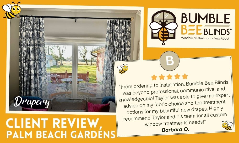 Client review, drapery in palm beach gardens fl